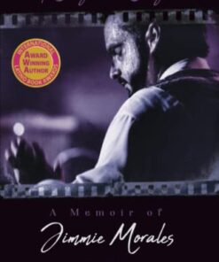 A Conguero's Conguero: A Memoir of Jimmie Morales as told to Bella Martínez