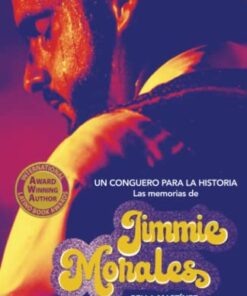 Un conguero para la historia: Las memorias de Jimmie Morales
